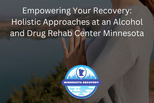 alcohol and drug rehab center minnesota