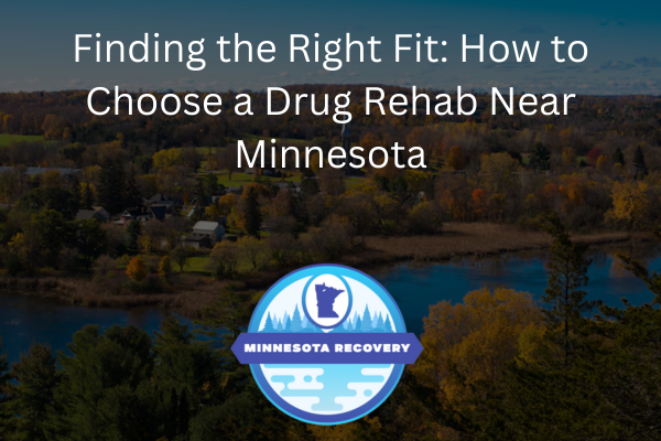 Drug Rehab Near Minnesota