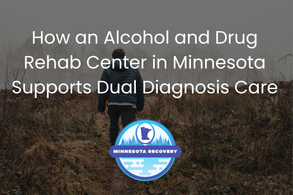 Alcohol and Drug Rehab Center in Minnesota