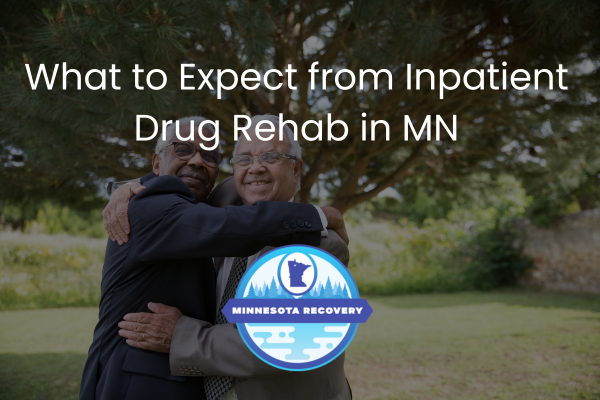 Inpatient Drug Rehab in MN