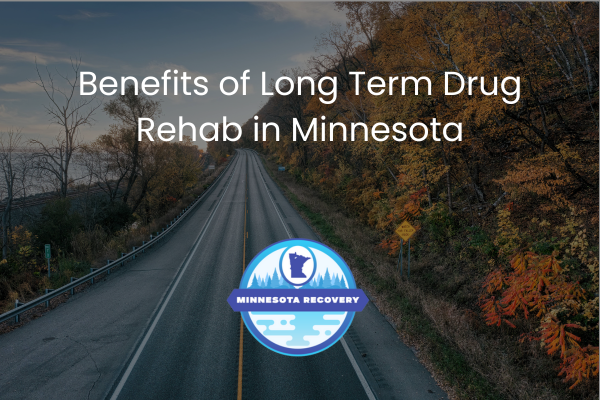 Long Term Drug Rehab in Minnesota