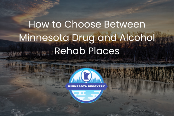 Minnesota Drug and Alcohol Rehab Places
