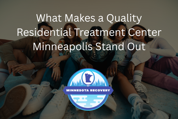 Residential Treatment Center Minneapolis